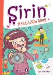 Şirin Mahallenin Ruhu BİRSEN EKİM ÖZEN