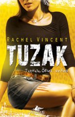 Tuzak Dönüşüm Serisi 4 RACHEL VİNCENT
