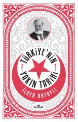 Türkiye'nin Yakın Tarihi İLBER ORTAYLI