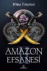 Amazon Efsanesi 2 İhanet Çarkları BÜŞRA TORAMAN