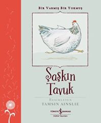 Bir Varmış Bir Yokmuş  Şaşkın Tavuk