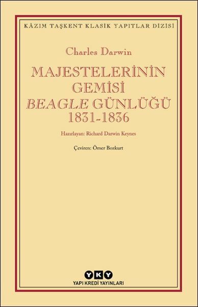 Majestelerinin Gemisi Beagle Günlüğü 1831 1836 CHARLES DARWİN