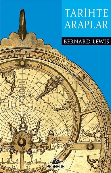 Tarihte Araplar BERNARD LEWİS