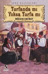 Turfanda mı Yoksa Turfa mı MİZANCI MEHMED MURAD