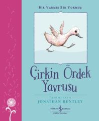 Bir Varmış Bir Yokmuş  Çirkin Ördek Yavrusu HANS CHRISTIAN ANDERSEN