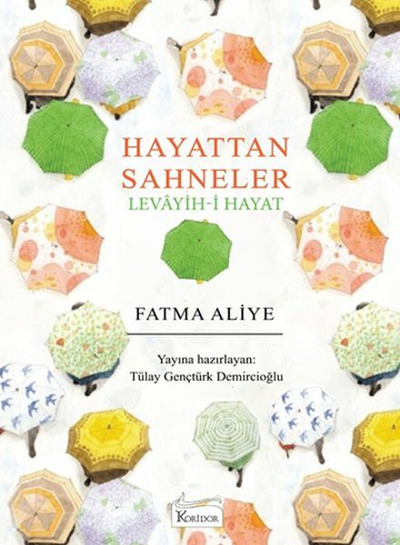 Hayattan Sahneler Levayih i Hayat Bez Ciltli FATMA ALİYE