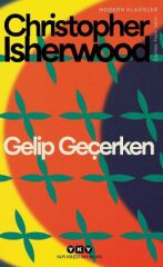 Gelip Geçerken Modern Klasikler CHRİSTOPHER ISHERWOOD