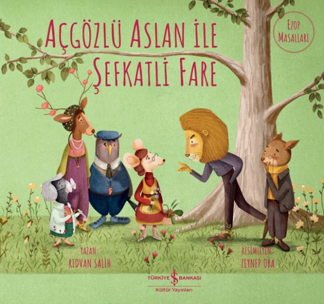 Açgözlü Aslan İle Şefkatli Fare RIDVAN SALİH
