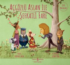 Açgözlü Aslan İle Şefkatli Fare RIDVAN SALİH