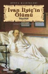 İvan İlyiç'in Ölümü LEV NİKOLAYEVİÇ TOLSTOY