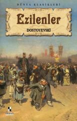 Ezilenler FYODOR MİHAYLOVİÇ DOSTOYEVSKİ