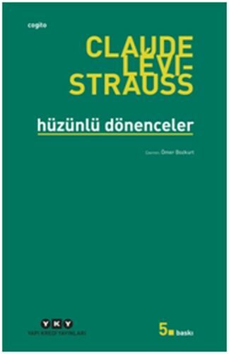 Hüzünlü Dönenceler CLAUDE LEVİ STRAUSS
