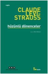 Hüzünlü Dönenceler CLAUDE LEVİ STRAUSS