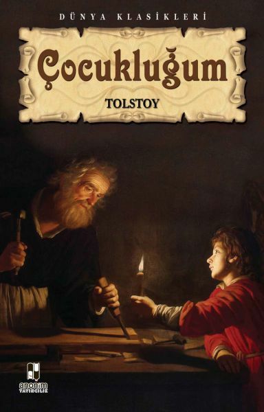 Çocukluğum LEV NİKOLAYEVİÇ TOLSTOY