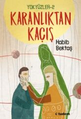 Yokyüzler 2 Karanlıktan Kaçış HABİB BEKTAŞ