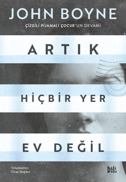 Artık Hiçbir Yer Ev Değil JOHN BOYNE
