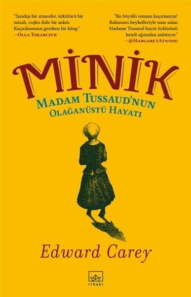 Minik Madam Tussaudnun Olağanüstü Hayatı EDWARD CAREY