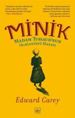 Minik Madam Tussaudnun Olağanüstü Hayatı EDWARD CAREY