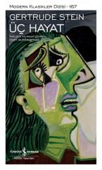 Üç Hayat - Sert Kapak  GERTRUDE STEIN