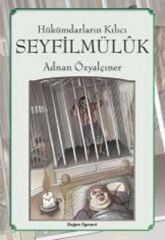 Halk Hikayeleri Seyfül Müluk ADNAN ÖZYALÇINER