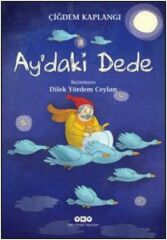 Aydaki Dede ÇİĞDEM KAPLANGI