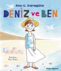 Deniz Ve Ben AHU KARAGÜLLE