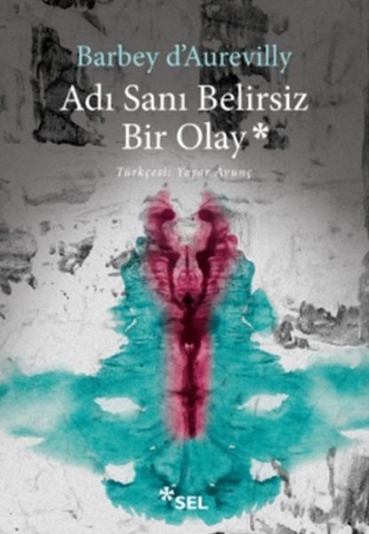 Adı Sanı Belirsiz Bir Olay BARBEY DAUREVİLLY