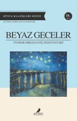 Beyaz Geceler FYODOR MİHAYLOVİÇ DOSTOYEVSKİ