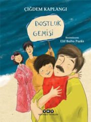 Dostluk Gemisi ÇİĞDEM KAPLANGI