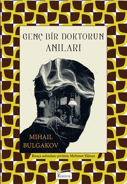 Genç Bir Doktorun Anıları Bez Cilt MİHAİL BULGAKOV