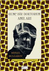 Genç Bir Doktorun Anıları Bez Cilt MİHAİL BULGAKOV