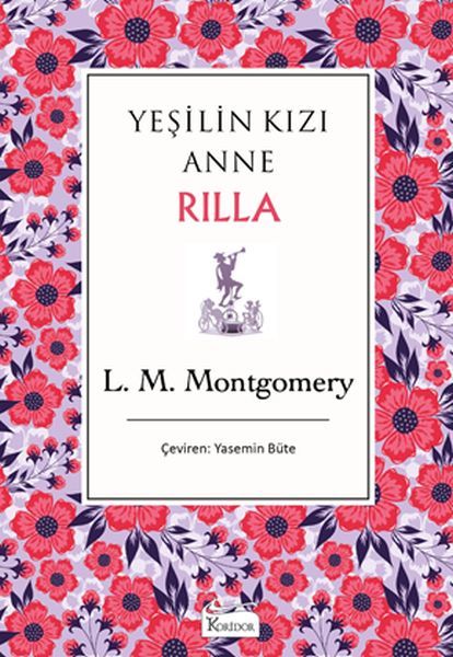 Yeşilin Kızı Anne Rilla Bez Cilt LUCY MAUD MONTGOMERY