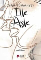 İlk Aşk İVAN TURGENEV