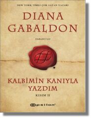 Kalbimin Kanıyla Yazdım Kısım 2 DİANA GABALDON