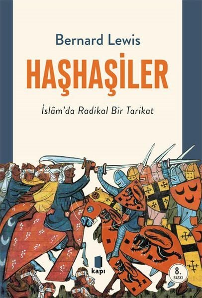 Haşhaşiler İslam'da Radikal Bir Tarikat BERNARD LEWİS