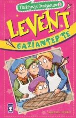 Levent Gaziantepte - Türkiyeyi Geziyorum 3 MUSTAFA ORAKÇI