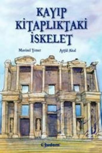 Kayıp Kitaplıktaki İskelet MAVİSEL YENER