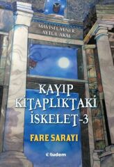 Kayıp Kitaplıktaki İskelet 3 Fare Sarayı MAVİSEL YENER, AYTÜL AKAL
