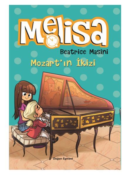 Melisa - Mozart’In İkizi BEATRICE MASINI