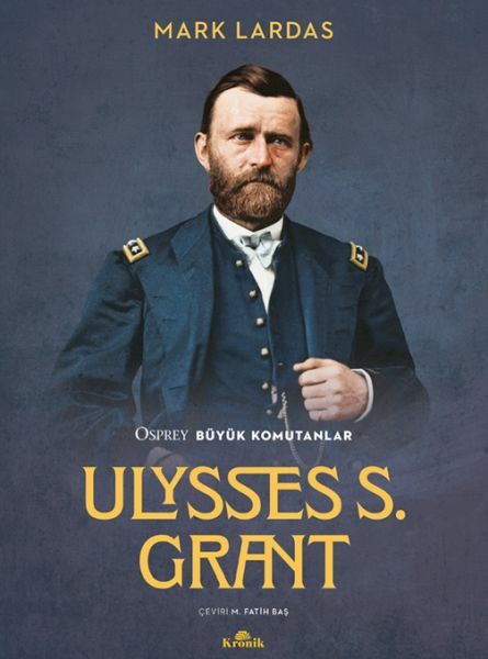 Ulysses S. Grant MARK LARDAS