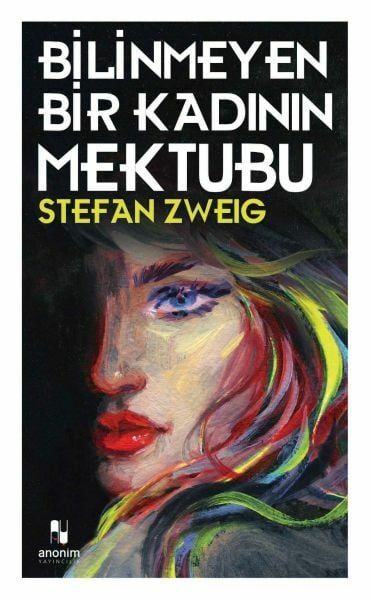 Bilinmeyen Bir Kadının Mektubu STEFAN ZWEİG