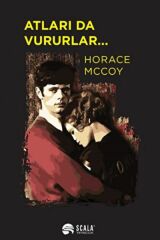 Atları da Vururlar.. HORACE MCCOY