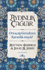 Aydınlık Çağlar MATTHEW GABRİELE, DAVİD M. PERRY