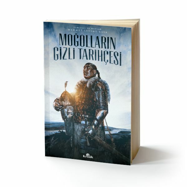Moğolların Gizli Tarihçesi MEHMET LEVENT KAYA