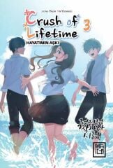 Crush Of Life Time - Hayatımın Aşkı Cilt 3