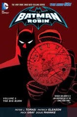 Batman And Robin Vol. 5 The Big Burn (Hardcover)