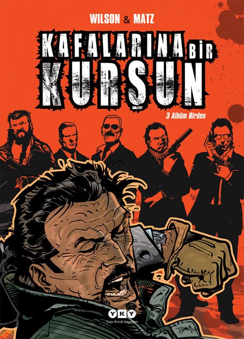 Kafalarına Bir Kurşun (3 Albüm Birden)