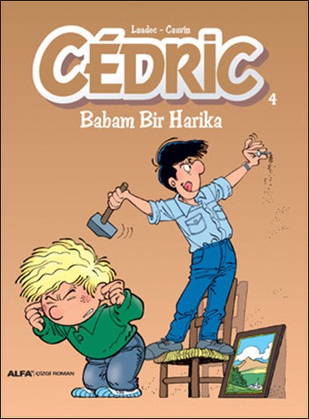 Cedric 4 - Babam Bir Harika