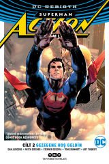 Superman Action Comics Cilt 2 – Gezegene Hoş Geldin (DC Rebirth)