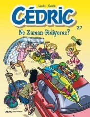Cedric 27 - Ne Zaman Gidiyoruz?
